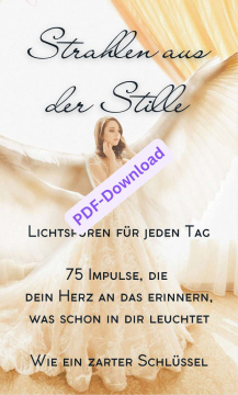 kartendeck STRAHLEN AUS DER STILLE – lichtspuren für jeden tag - 75 impulse zum ausdrucken, mitnehmen, bei dir tragen